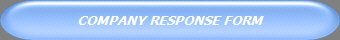 COMPANY RESPONSE FORM