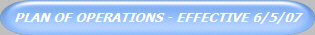 PLAN OF OPERATIONS - EFFECTIVE 6/5/07