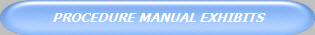PROCEDURE MANUAL EXHIBITS